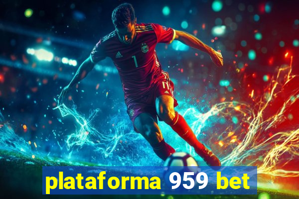 plataforma 959 bet